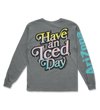 Have An Iced Day Gray Long Sleeve T-Shirt Back