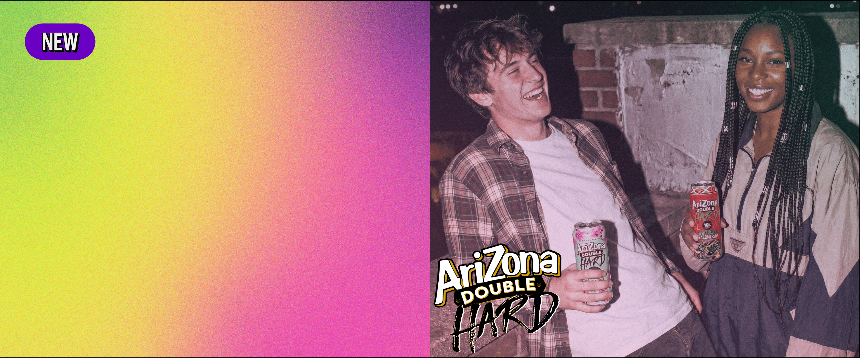 Promotional banner featuring a colorful gradient on the left and a photo of a smiling young man and woman holding Arizona Double Hard energy drinks on the right.