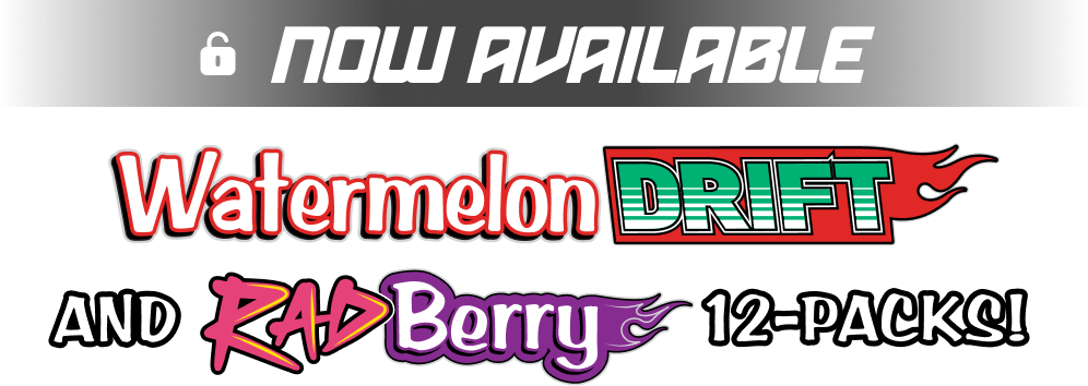 Promotional graphic for a 12-pack featuring the Watermelon Drift and Rad Berry flavors, with NOW AVAILABLE text at the top on a gray gradient banner.