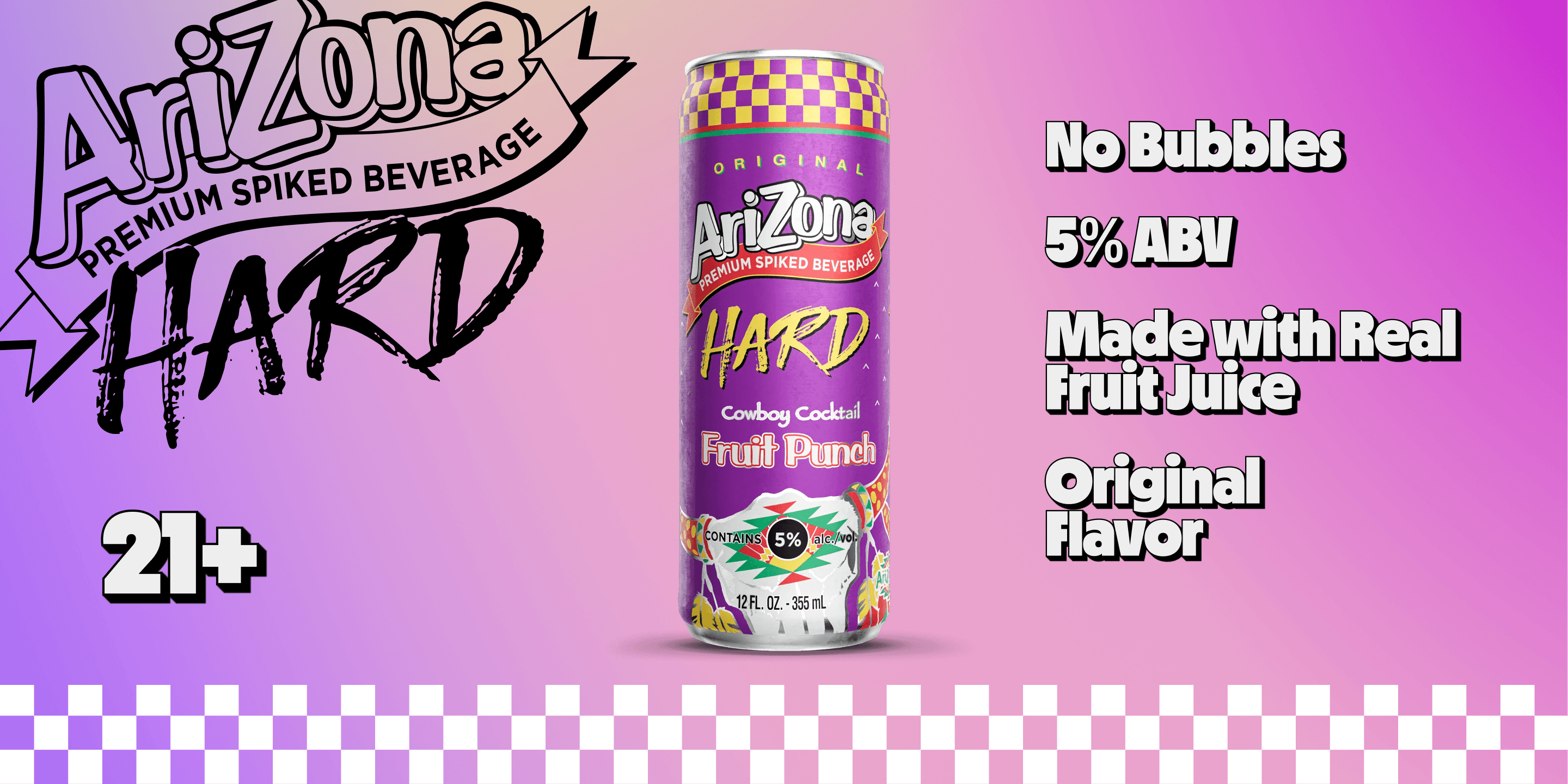 arizona hard fruit punch promotional - no bubbles, 5% abv, made with real brewed tea, original flav, 21+