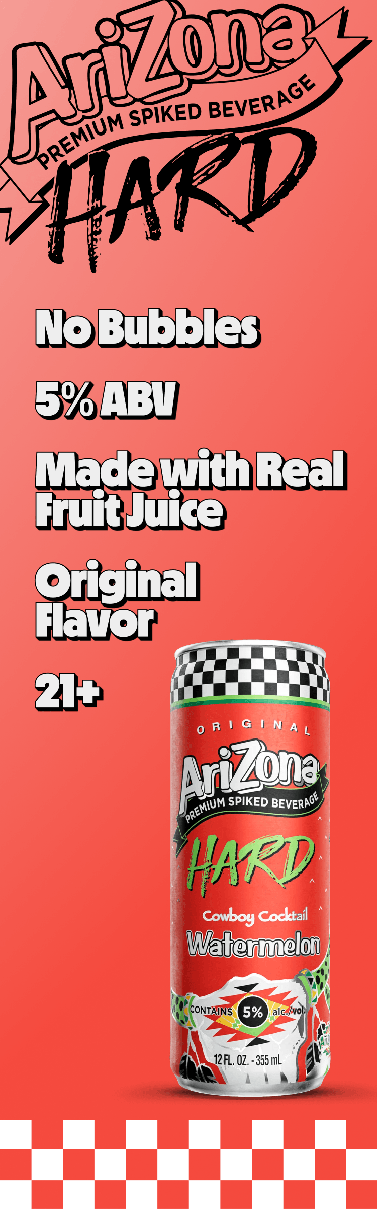 arizona hard watermelon promotional - no bubbles, 5% abv, made with real brewed tea, original flav, 21+ (vertical)