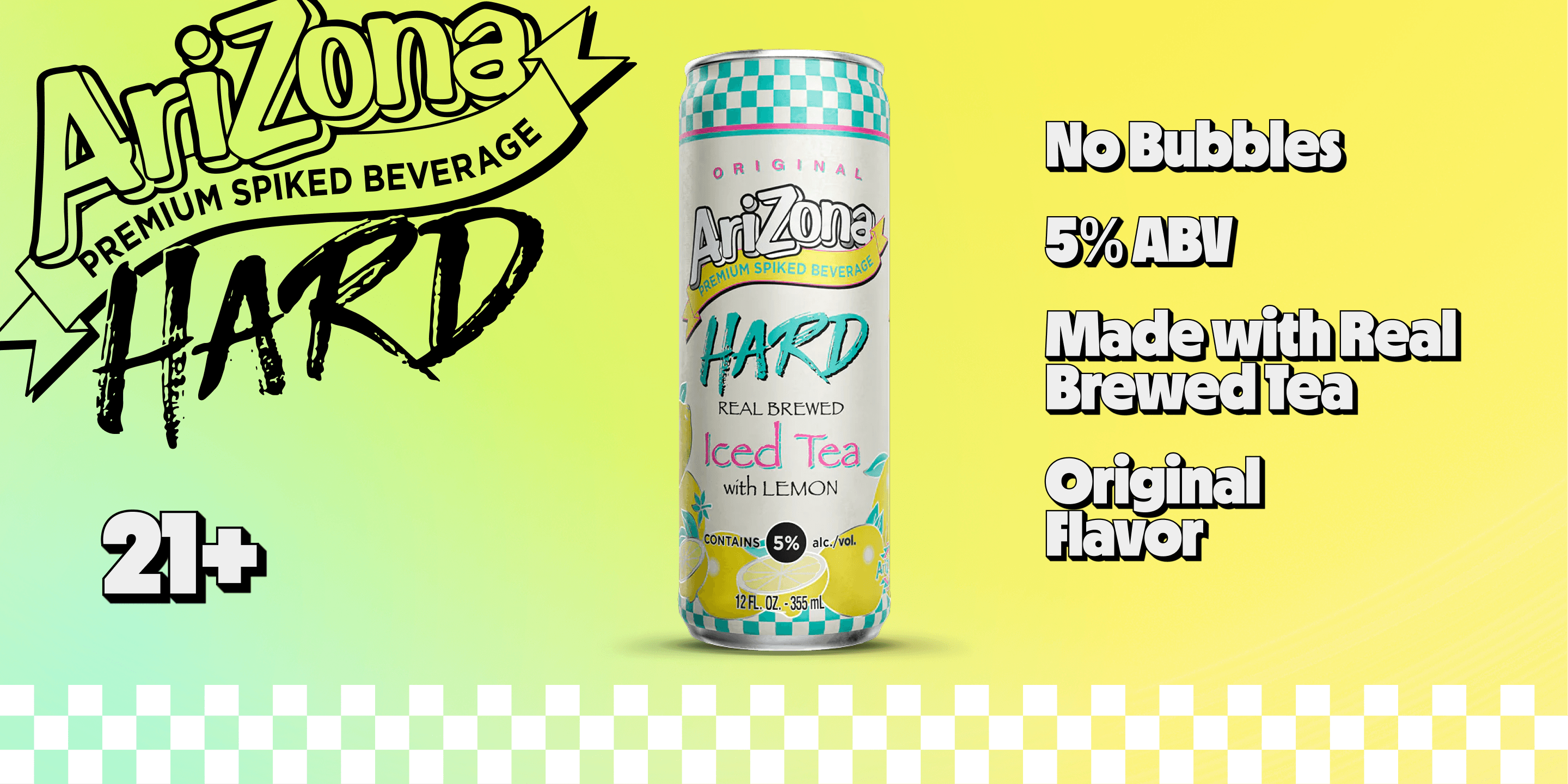 Arizona Hard beverage can on a gradient yellow and green background with branding and product details. Text reads "no bubbles, 5% ABV, Made with Rea; brewed tea, original flavor, 21+"