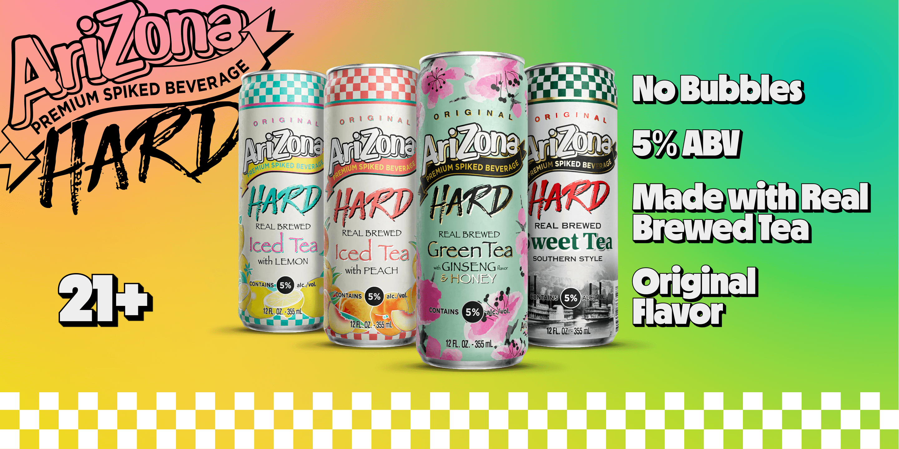 arizona hard teas promotional - no bubbles, 5% abv, made with real brewed tea, original flav, 21+